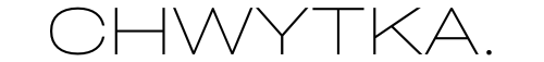 CHWYTKA